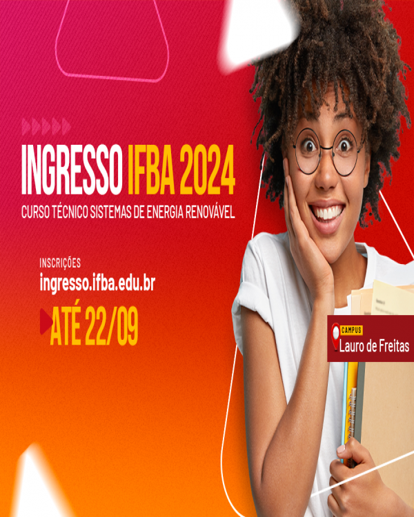 IFBA: Campus Lauro de Freitas anuncia Edital de Ingresso 2024 - Fala  Cajazeiras