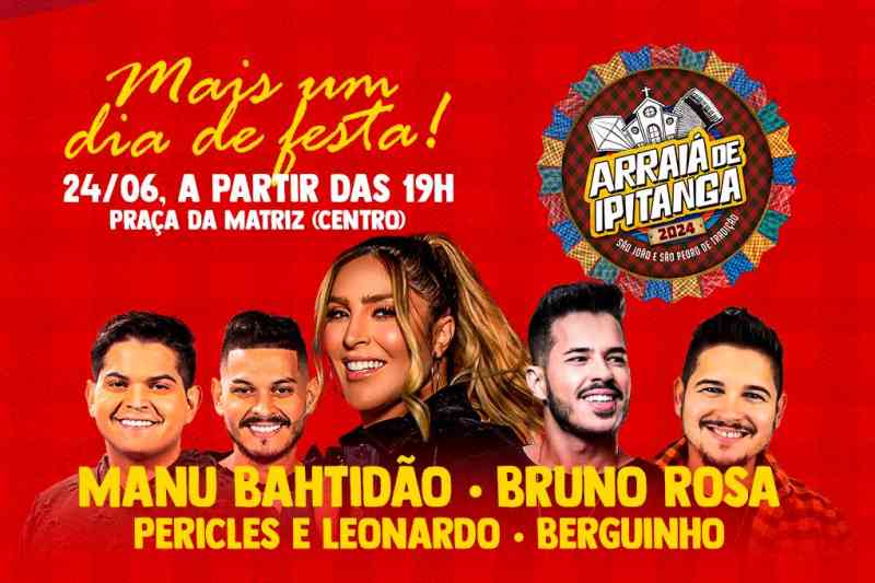 Arraiá de Ipitanga: com Manu Bahtidão, Lauro de Freitas confirma mais um dia de festa; confira programação completa