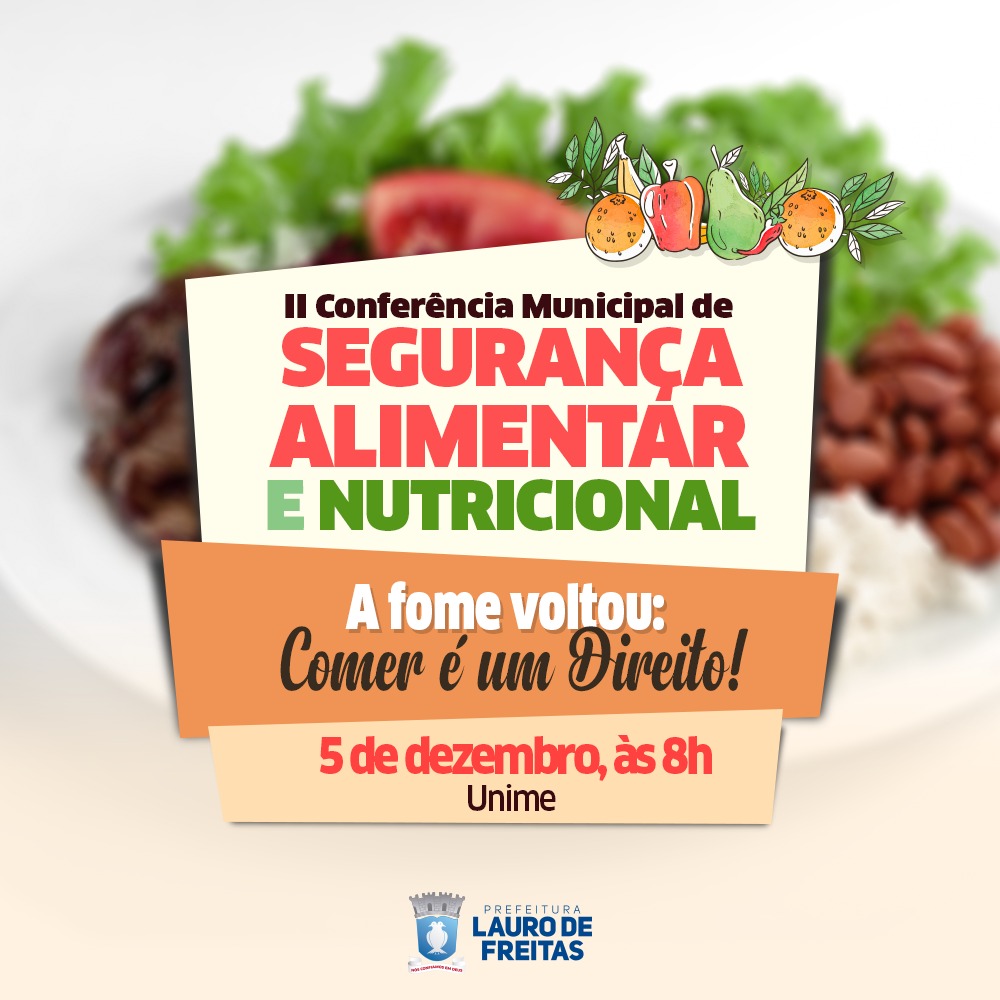 Lauro de Freitas realiza II Conferncia Municipal de Segurana Alimentar e Nutricional nesta quinta-feira (5)