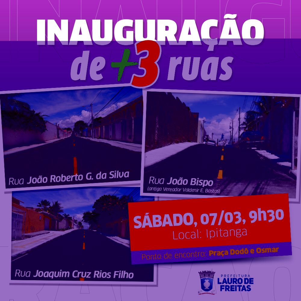 Prefeitura entrega pavimentao de trs ruas no bairro de Ipitanga neste sbado (7)